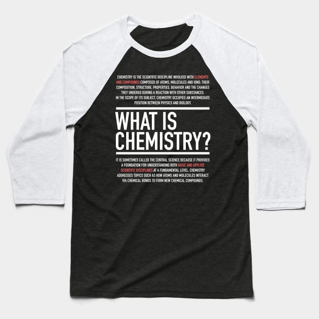 Chemistry Defined - Chemistry Teacher Baseball T-Shirt by Hidden Verb